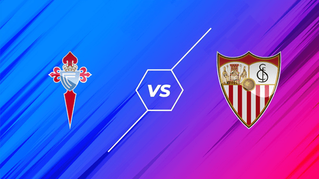 Soi kèo bóng đá SBO Celta Vigo vs Sevilla ngày 17/10/2021 – Vòng 9 La Liga