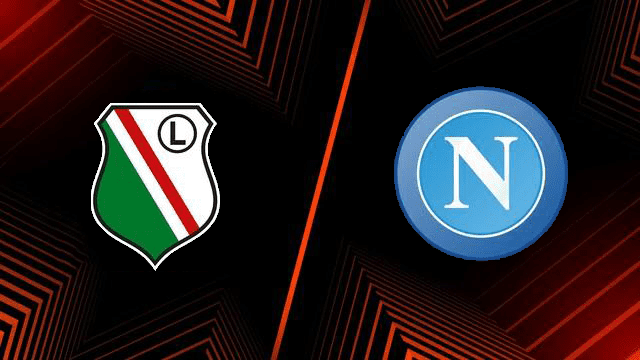 Soi kèo bóng đá SBO Legia vs Napoli ngày 5/11/2021 – Europa League