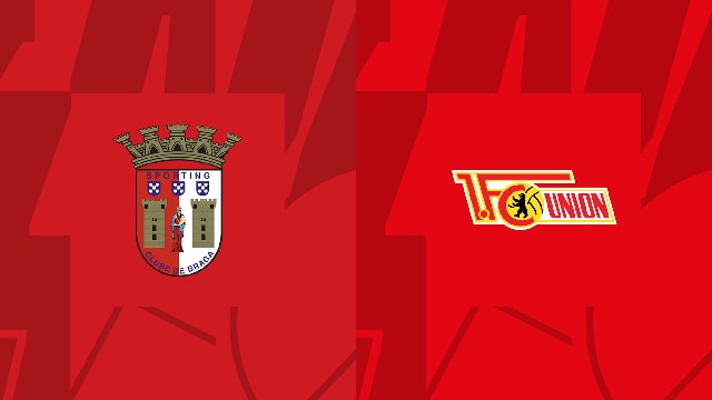 Soi kèo bóng đá SBO Sporting Braga vs Union Berlin ngày 16/09/2022 - Europa League