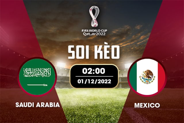 Soi kèo bóng đá SBO Ả Rập Saudi vs Mexico ngày 01/12/2022 – Vòng bảng World Cup 2022