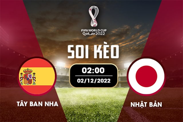 Soi kèo bóng đá SBO Nhật vs Tây Ban Nha ngày 02/12/2022 – Vòng bảng World Cup 2022