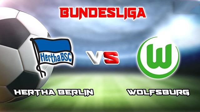 Soi kèo bóng đá SBO Hertha Berlin vs Wolfsburg ngày 25/01/2023 – Vòng 17 Bundesliga