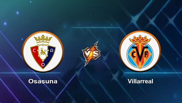 Soi kèo bóng đá SBO Osasuna vs Villarreal ngày 19/03/2023 – Vòng 26 La Liga