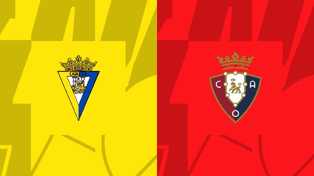 Soi kèo bóng đá SBO Cadiz CF vs Osasuna ngày 26/4/2023 – Vòng 31 La Liga