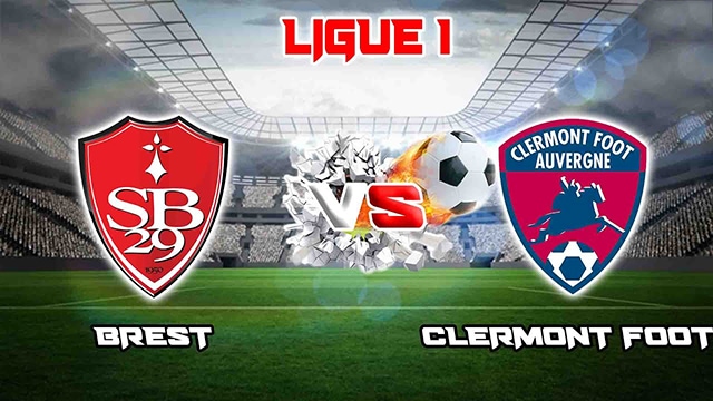 Soi kèo bóng đá SBO Brest vs Clermont ngày 21/5/2023 – Vòng 36 Ligue 1