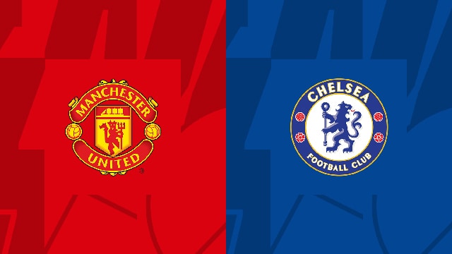 Soi kèo bóng đá SBO Manchester United vs Chelsea ngày 26/05/2023 – Vòng 37 Ngoại Hạng Anh