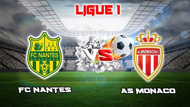 Soi kèo bóng đá SBO Nantes vs Monaco ngày 26/8/2023 – Vòng 3 Ligue 1