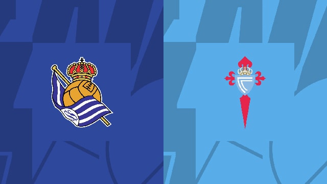 Soi kèo bóng đá SBO Real Sociedad Vs Celta Vigo ngày 19/08/2023 – Vòng 2 La Liga