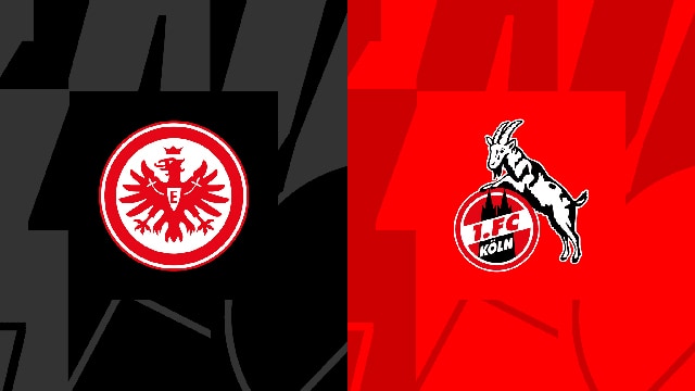 Soi kèo bóng đá SBO Frankfurt vs Koln ngày 03/09/2023 – Vòng 3 Bundesliga
