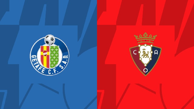 Soi kèo bóng đá SBO Getafe vs Osasuna ngày 17/09/2023 – Vòng 5 La Liga