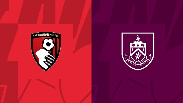 Soi kèo bóng đá SBO Bournemouth vs Burnley ngày 28/10/2023 – Vòng 10 Ngoại Hạng Anh