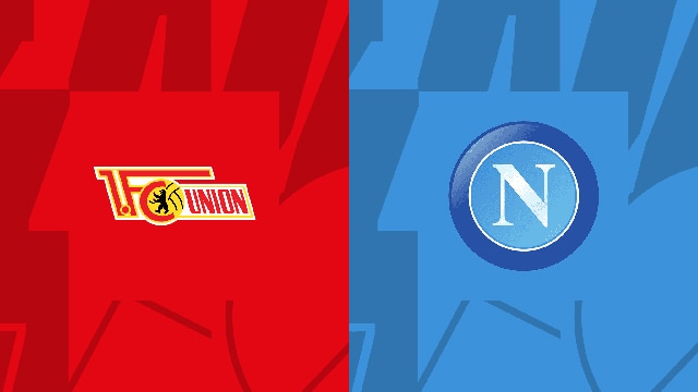 Soi kèo bóng đá SBO Union Berlin vs Napoli ngày 25/10/2023 – Champions League